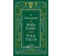 A Treasury of Irish Fairy and Folk Tales by Not Available (Hardcover, 2016)