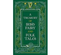 A Treasury of Irish Fairy and Folk Tales by Not Available (Hardcover, 2016)