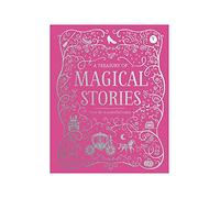 A Treasury of Magical Stories
