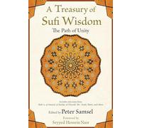 A Treasury of Sufi Wisdom: The Path of Unity