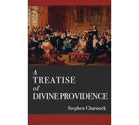 A Treatise of Divine Providence