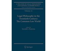 A Treatise of Legal Philosophy and General Jurisprudence: Volume 11: Legal Philosophy in the Twentieth Century: The Common Law World