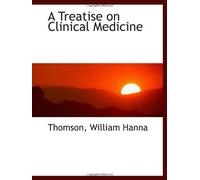 A Treatise on Clinical Medicine
