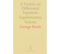 A Treatise on Differential Equations: Supplementary Volume