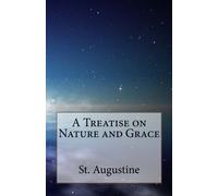 A Treatise on Nature and Grace