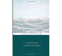 A Treatise on Nature And Grace