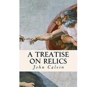 A Treatise on Relics