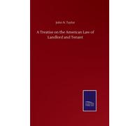 A Treatise on the American Law of Landlord and Tenant