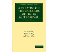 A Treatise on the Calculus of Finite Differences (Cambridge Library Collection - Mathematics)
