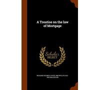 A Treatise on the law of Mortgage