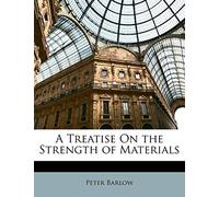 A Treatise on the Strength of Materials