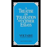 A Treatise on Toleration and Other Essays (Great Minds Series)