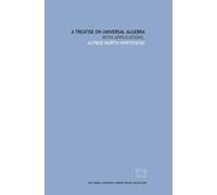A treatise on universal algebra: with applications.