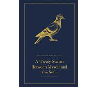 A Treaty Sworn Between Myself and the Sofa: A Funny Lined Hardback Notebook | Deadpan British Humour Gift for a Birthday, Leaving Do or Secret Santa | 6 x 9, 120 Pages