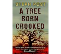 A Tree Born Crooked