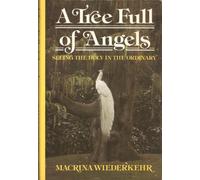 A Tree Full of Angels: Feasting at the Table of Daily Life