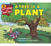 A Tree Is a Plant (Let's-Read-and-Find-Out Science 1)