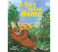 A Tree to Call Home: A beautiful rhyming story about caring for our world