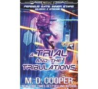 A Trial and the Tribulations (Aeon 14: Perseus Gate Season 2 - Inner Stars)