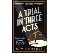 A Trial in Three Acts