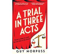 A Trial in Three Acts