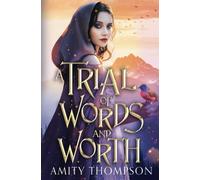 A Trial of Words and Worth