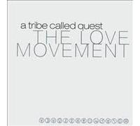 A Tribe Called Quest - Love Movement,The