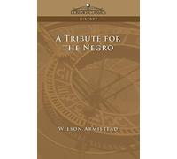 A Tribute for the Negro