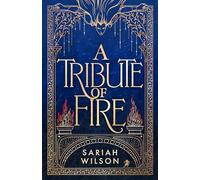 A Tribute of Fire: 1 (The Eye of the Goddess)