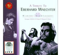A Tribute to Eberhard Waechter