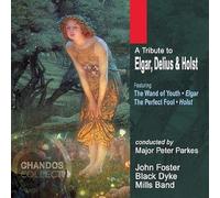 BLACK DYKE MILLS BAND: TRIBUTE TO ELGAR DELIUS & HOLST - CD
