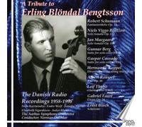 A Tribute to Erling Blöndal Bengtsson: The Danish Radio Recordings 1958-1998