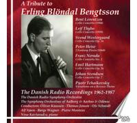 A Tribute to Erling Blöndal Bengtsson: The Danish Radio Recordings 1962-1987