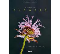 A Tribute to Flowers: Plants Under Pressure