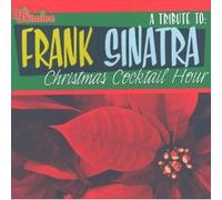 A Tribute to Frank Sinatra: Christmas Cocktail Hour