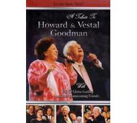 A Tribute to Howard and Vestal Goodman - With Bill & Gloria Gaither and Their Homecoming Friends