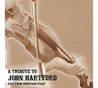 A Tribute To John Hartford: Live From Mountain Stage