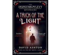 A Trick of the Light: An Inspector McLevy Mystery 3 by David Ashton (2016-05-05)