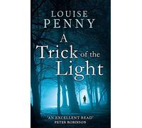 A Trick Of The Light (Chief Inspector Gamache Book 7)