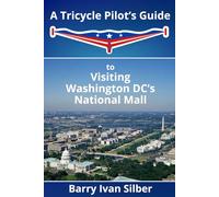 A Tricycle Pilot’s Guide to Visiting Washington DC’s National Mall