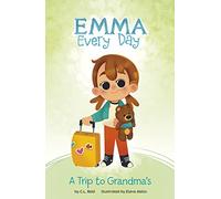A Trip to Grandma's (Emma Every Day)