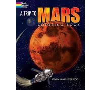 A Trip to Mars Coloring Book (Dover Coloring Books)