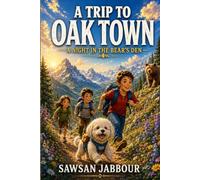 A Trip to Oak Town: A Night in the Bear's Den