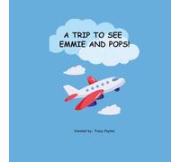 A TRIP TO SEE EMMIE AND POPS!: A Day Full of Giggles and Fun