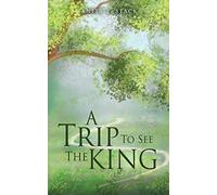 A Trip To See The King
