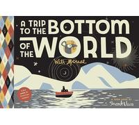 A Trip to the Bottom of the World with Mouse