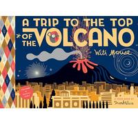 A Trip to the Top of the Volcano with Mouse: Toon Level 1 (TOON into Reading) (Toon into Reading, Level 1)