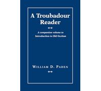 A Troubadour Reader (Introductions to Older Languages)