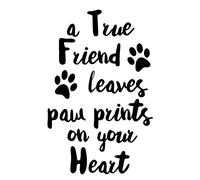 A True Friend Leaves Paw Prints On Your Heart Quote Wine Bottle Vinyl Decal Sticker for Car/Window/Wall (White Gloss)