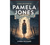 A True Life Story of Pamela Jones: Escaping the Shadows: A Mother’s Journey Out of Polygamous Cult Life, Religious Abuse, and Years of Silence Toward Freedom and Healing